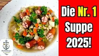 Gartensuppe mit W&uuml;rstchen - Das beliebteste Suppenrezept 2025