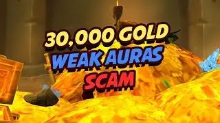 The Shadowlands Weak Auras 30,000 Gold Scam