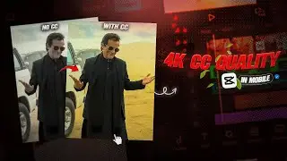 CapCut Mobile Me 4K CC Kaise Banaye 🤯🔥 | Cinematic Color Grading Tutorial