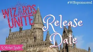 Harry Potter: Wizards Unite OFFICIAL Release Date!