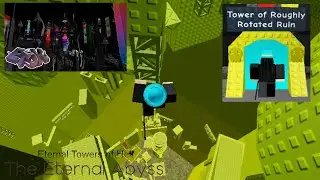 EToH: The Eternal Abyss - Tower of Roughly Rotated Ruin (ToRRR Completion) | Roblox