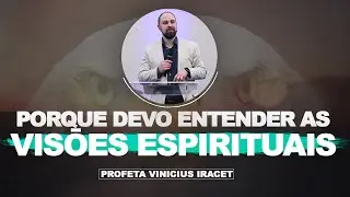 Visão Espiritual, Dom de Visão? Deus fala em Visões? Como interpretar? Profeta Vinicius Iracet