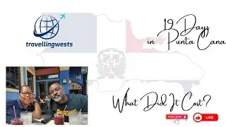 19 Days in Punta Cana   What did it cost?