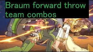 2XKO - Complete guide to BRAUM forward throw team combos