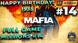 Mafia: Definitive Edition Walkthrough Mission 14: Happy Birthday! (1935) 🎂🔫 4K 60FPS | No Commentary