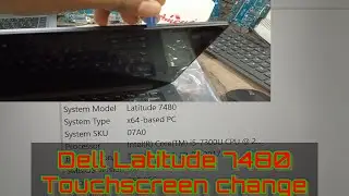 How to remove Dell touchscreen / Dell Lettitude 7480 touchscreen change