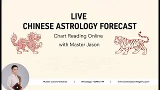 LIVE Chinese Astrology Forecast Chart Reading Online with Master Jason