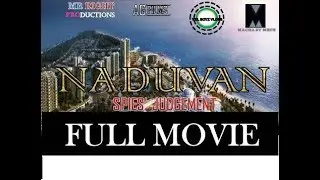 NADUVAN - FULL MOVIE