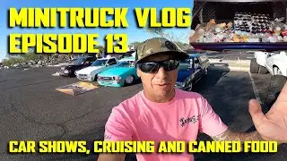 Monthly Club Cruise-In and Custom Car Show - Minitruck Vlog Episode 12