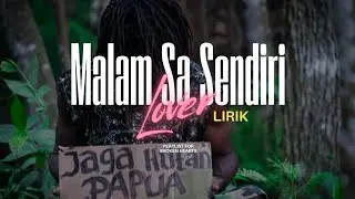 MALAM SA SENDIRI [ lirik ]