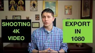 Taking  Advantage of 4k Video