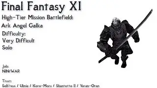 FFXI Ark Angel Galka - Very Difficult Difficulty - Solo w/ Trust NIN/WAR