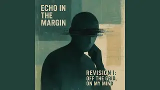 Revision I: Off the Grid, On My Mind