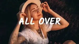 Mandrazo & Duava - All Over (Lyrics)