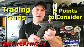 5 Points when Trading Guns - TheFireArmGuy