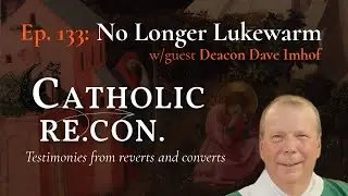 Why a Lukewarm Catholic Became a Deacon