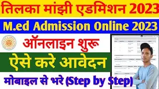 Tmbu M.ed Admission 2023 Online Apply | Tmbu Med Admission | How To Apply M.ed Admission 2023 Apply