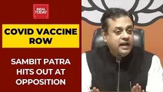 Sambit Patra Hits Back At Opposition On Raising Doubts Over Covid Vaccine