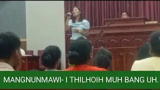 MANGNUNMAWI- I THILHOIH MUH BANG UH  #trending #christianmusic 