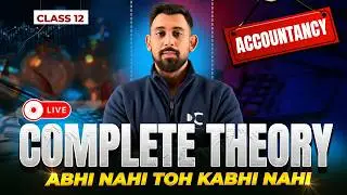 Full Accountancy Theory | Class 12 | Boards 2026 | Live Marathon