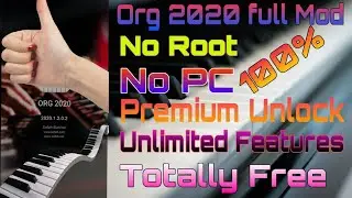 Org 2020 Piano Full Mod ।। No Root ।। No PC ।। Totally Free ।।