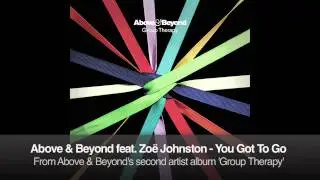 Above & Beyond feat. Zo&euml; Johnston - You Got To Go