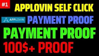 Applovin $100 payment proof | Applovin self click payment proof  2022