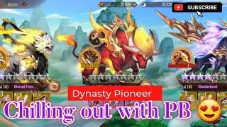 Dynasty Origins Pioneer  - Chilling with PB 🤩
