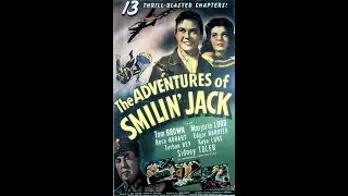 The Adventures of Smilin' Jack - Episode 5 (1943)