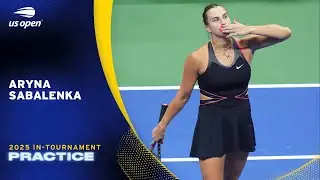 LIVE | Aryna Sabalenka | Practice Session | 2025 US Open