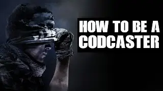 Как стать мастером CODCaster &mdash; The Breakdown