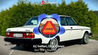 DIREKTÖREN, Dj Hellan, Stor Stark: Bass Boosted