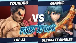 First Attack 2025 - Yourbro (Kazuya) Vs. Gianic (Byleth) Smash Ultimate - SSBU