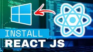 How to Install React JS in Windows 11 & Create Your First Project
