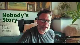 Nobody's Story, by Charles Dickens