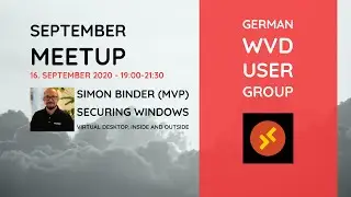 German WVD UG - Simon Binder (MVP) - Secure WVD Inside and Outside - September 2020