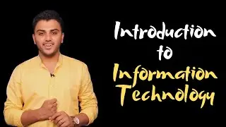 CA IPCC IT: Lecture 1: Introduction to Information Technology