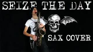 A7X Seize the Day Solo - Sax Cover