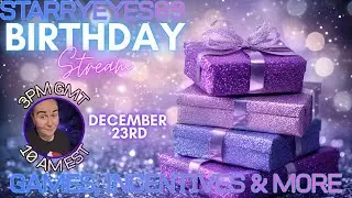 ✨ STARRY LEVEL-UP DAY ✨ | Birthday Incentive Stream • Chaos • Surprises • Shenanigans