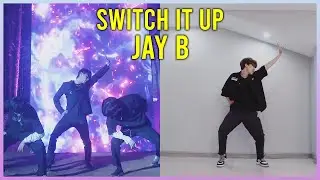 JAY B - 'Switch It Up' (Feat. sokodomo) (Prod. Cha Cha Malone) Dance Cover | A.T. IS ME