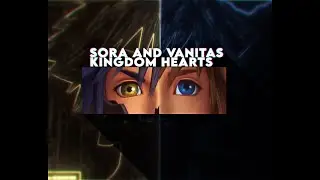 sora and vanitas (Kingdom Hearts edit)