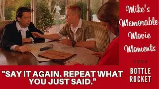 Say It Again. Repeat What You Just Said | Bottle Rocket (1996)