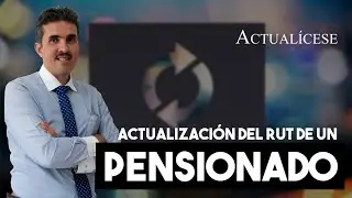Actualización del RUT por pensionado declarante de renta