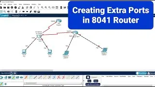 Creating Extra Ports in 1841 Router | Packet Tracer Lab 7