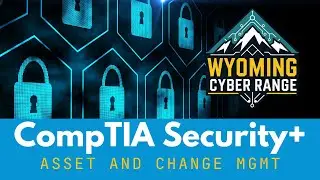 12 Security Plus - Asset and Change Management
