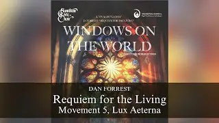 Forrest - Requiem for the Living: Movement 5, Lux Aeterna