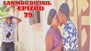 LANMOU DIFISIL EPIZOD 79/TITITE/DYESEL/CIARA/AKI/SYA/YELTE/TIMELINE/TIFANM/ATÈPLAT