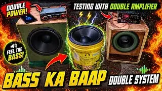 Testing with double Amplifier | Extreme Level Bass | Bass Ka Baap