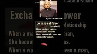 The Exchange of Power in Love by A.P.J. Abdul Kalam | Relationship Strength and Weakness