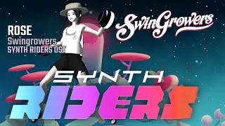 Synth Riders - Electro Swing Essentials 2 - 07 - ROSE - Swingrowers